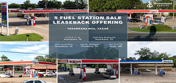 5 Locations - Show on Map Texarkana Texas, 75501 | 5 Fuel Station Sale-Leaseback Offering